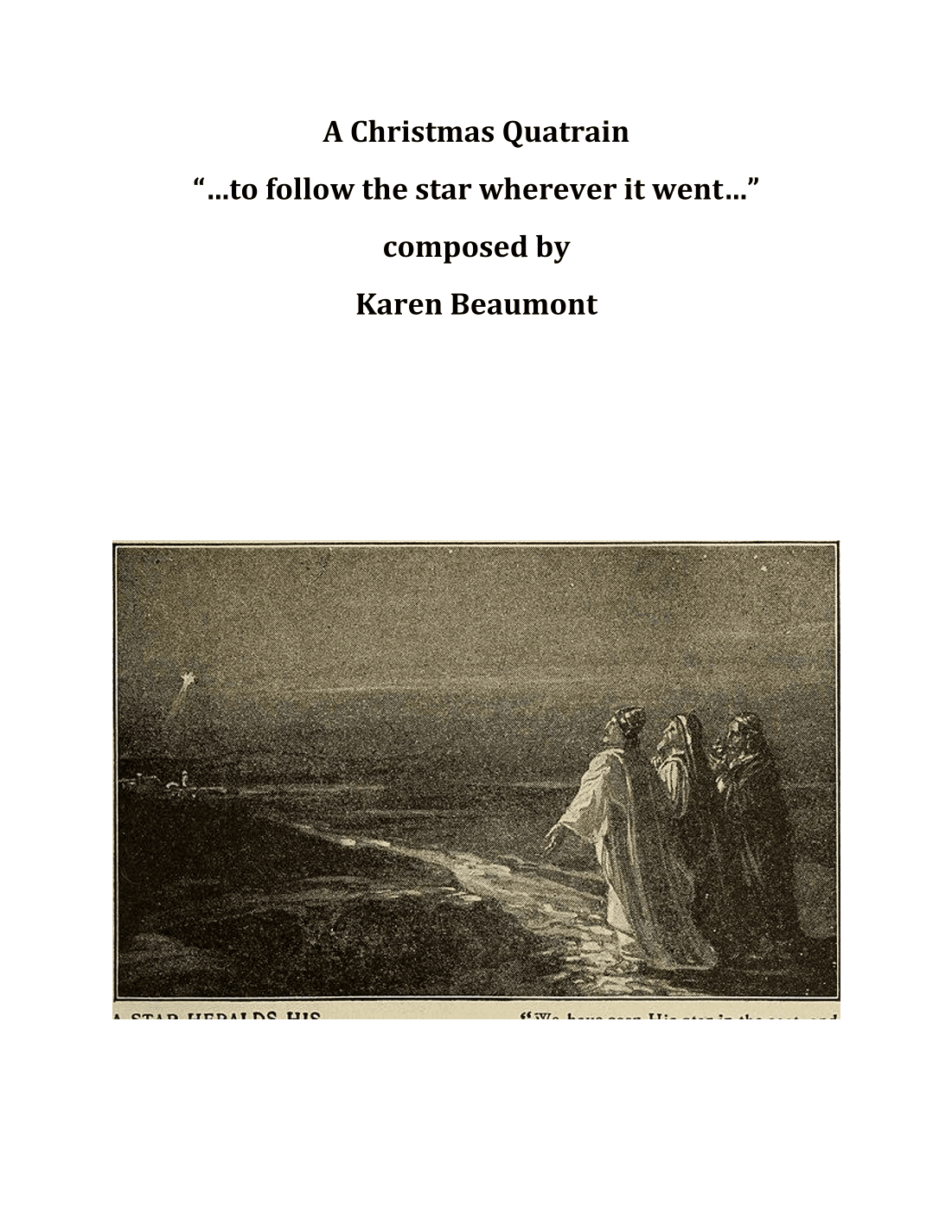 A Christmas Quatrain -- "...to follow the star wherever it went...