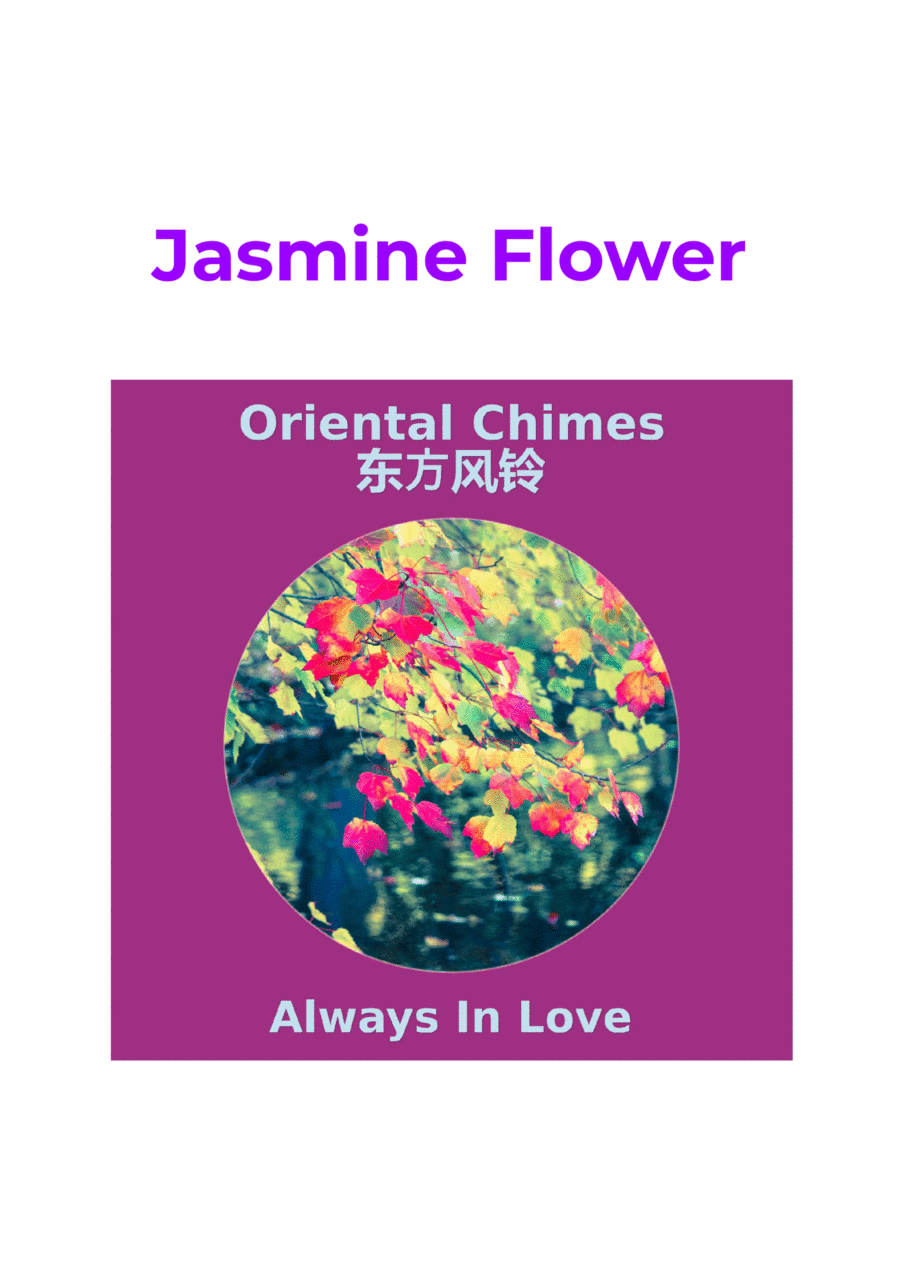 Jasmine Flower (Mo Li Hua - 茉莉花) (arr. Always In Love)