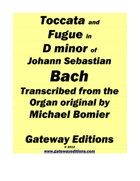 Toccata and Fugue in D minor for Piano Solo, from Bach's organ score (arr. Michael Bomier)