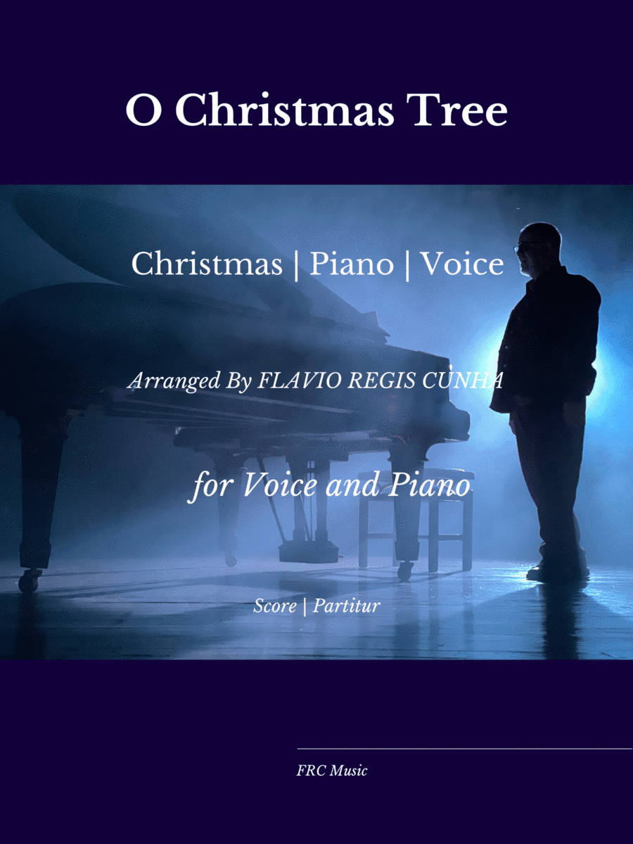 O Christmas Tree (O Tannenbaum) for Voice and Piano Accompaniment (arr. Flavio Regis Cunha)