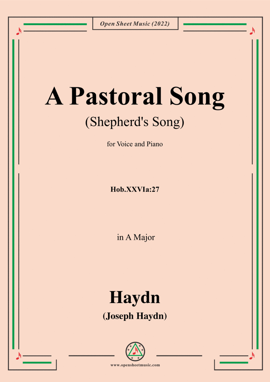 Haydn-A Pastoral Song(Shepherd's Song),Hob.XXVIa:27,in A Major,for Voice and Piano (arr. Open Cloud)