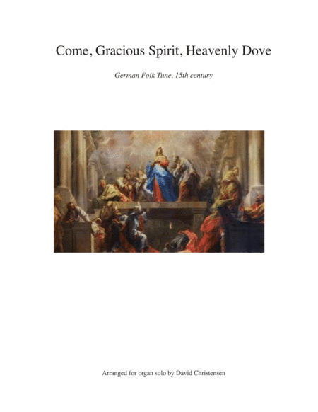 Come, Gracious Spirit, Heavenly Dove (arr. David Christensen)