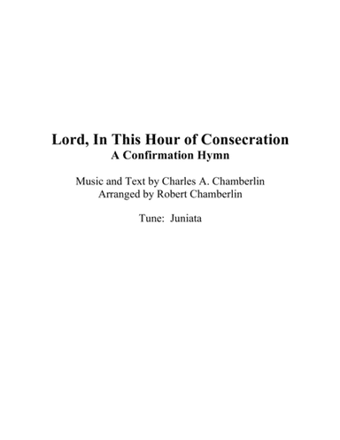 Lord, In This Hour of Consecration (arr. Robert Chamberlin)