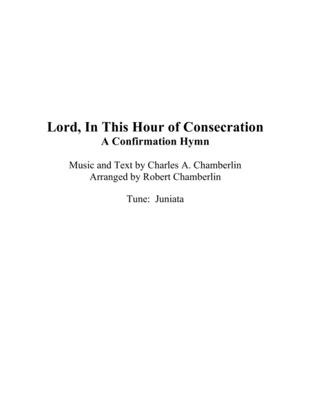 Lord, In This Hour of Consecration (arr. Robert Chamberlin)