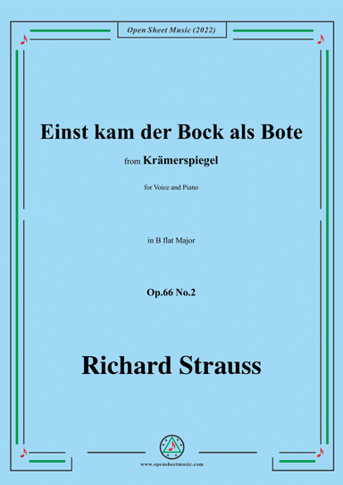 Richard Strauss-Einst kam der Bock als Bote,in B flat Major,Op.66 No.2,for Voice and Piano (arr. Open Cloud)