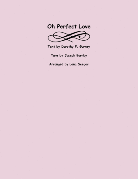 O Perfect Love (arr. Lena Seeger)