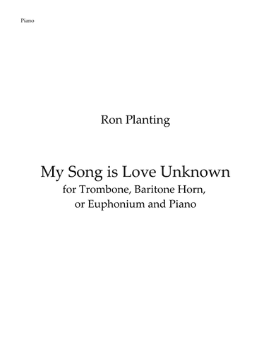 My Song Is Love Unknown - for Trombone, Baritone Horn, or Euphonium and Piano