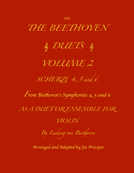 THE BEETHOVEN DUETS FOR VIOLIN VOLUME 2 SCHERZI 4, 5 and 6 (arr. Joe Procopio)