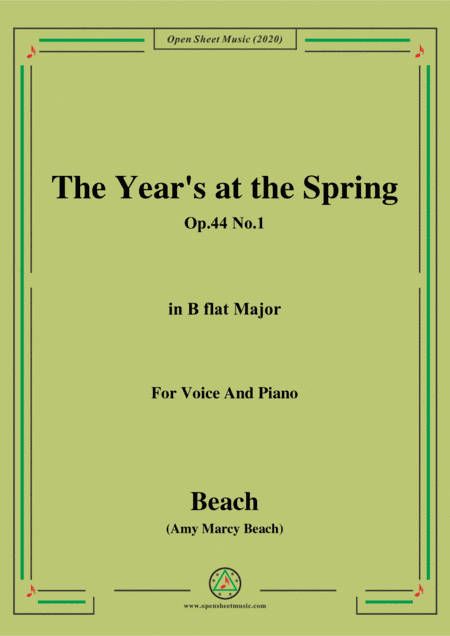 Beach-The Year's at the Spring,Op.44 No.1,in B flat Major,for Voice and Piano (arr. MSM)
