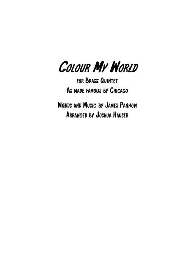 Colour My World (arr. Joshua Hauser)