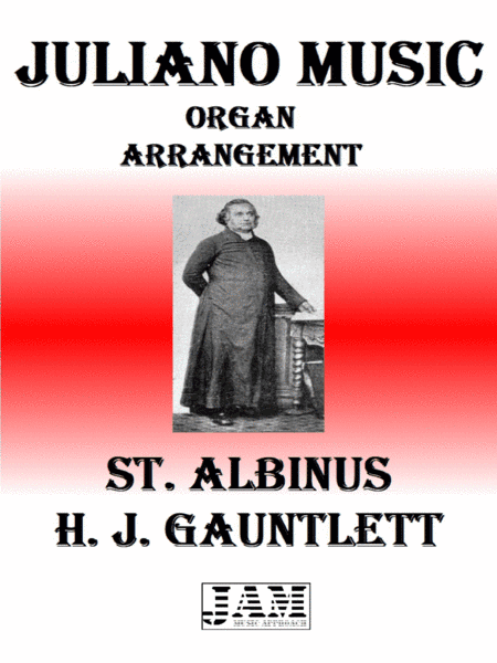 ST. ALBINUS - H. J. GAUNTLETT (HYMN - EASY ORGAN) (arr. Juliano Music)