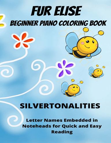 Fur Elise Beginner Piano Coloring Book (arr. SilverTonalities)