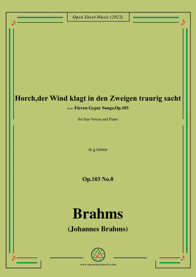 Brahms-Horch,der Wind klagt in den Zweigen traurig sacht,Op.103 No.8,in g minor (arr. Open Cloud)