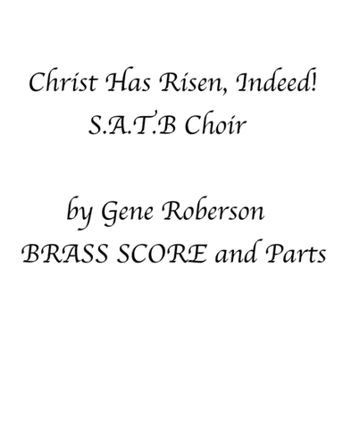 Christ Is Risen Indeed  BRASS with SATB