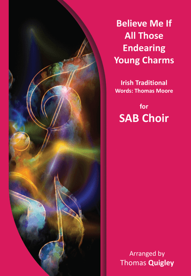 Believe Me if All Those Endearing Young Charms (arr. Thomas Quigley)
