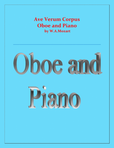 Ave Verum Corpus - Oboe and Piano - Intermediate level (arr. Raymond Fenech)
