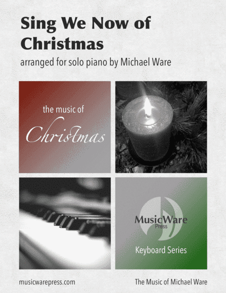 Sing We Now of Christmas (Solo Piano) (arr. Michael Ware)