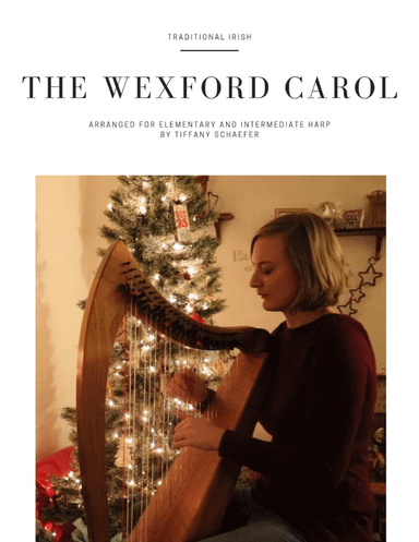 The Wexford Carol for Small Harp: Elementary and Intermediate (arr. Tiffany Schaefer)