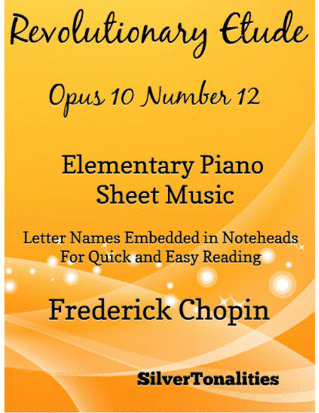 Revolutionary Etude Opus 10 Number 12 Easy Intermediate Piano Sheet Music (arr. SilverTonalities)