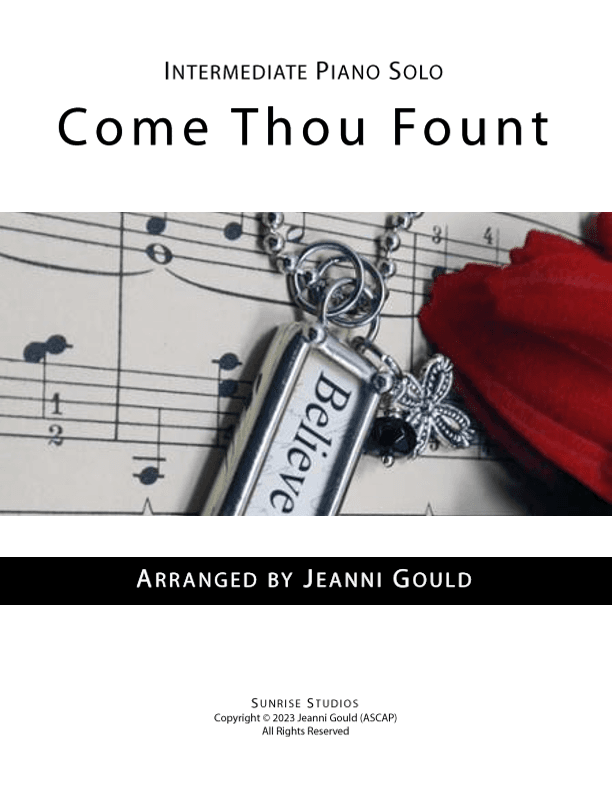 Come Thou Fount Intermediate Piano Solo (arr. Jeanni Gould)