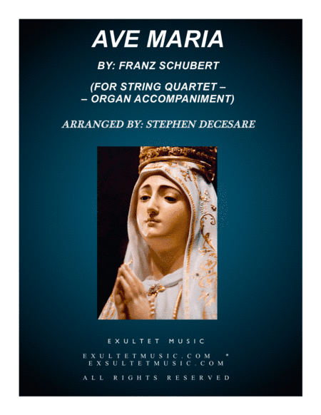 Ave Maria (for String Quartet - Organ Accompaniment) (arr. Stephen DeCesare)