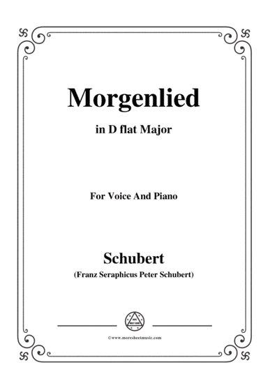 Schubert-Morgenlied,in D flat Major,for Voice and Piano (arr. MSM)