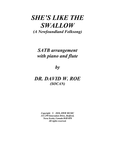 She's Like the Swallow (Newfoundland Folksong) (arr. Dr. David W. Roe (SOCAN))