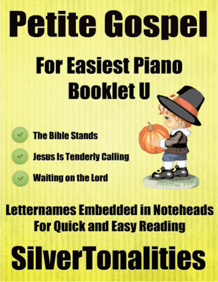 Petite Gospel for Easiest Piano Booklet U (arr. SilverTonalities)