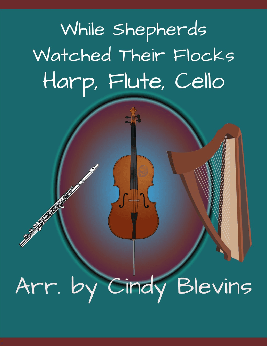 While Shepherds Watched Their Flocks, for Harp, Flute and Cello (arr. Cindy Blevins)