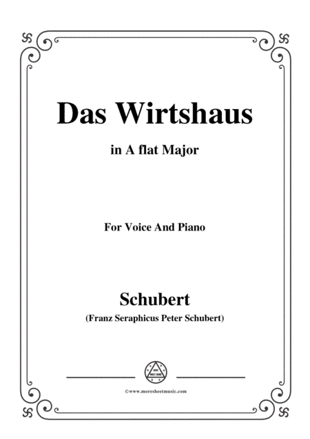 Schubert-Das Wirtshaus,in A flat Major,Op.89,No.21,for Voice and Piano (arr. MSM)
