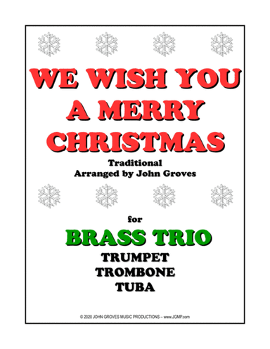 We Wish You A Merry Christmas - Trumpet, Trombone, Tuba (Brass Trio) (arr. John Groves)