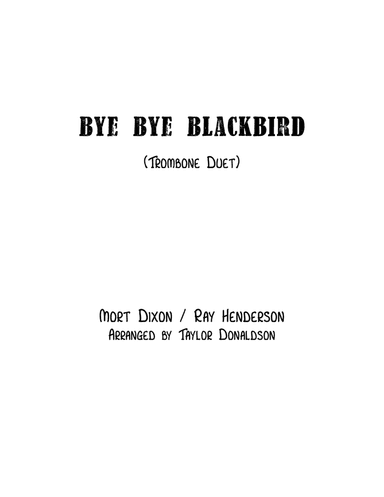 Bye Bye Blackbird (arr. Taylor Donaldson)