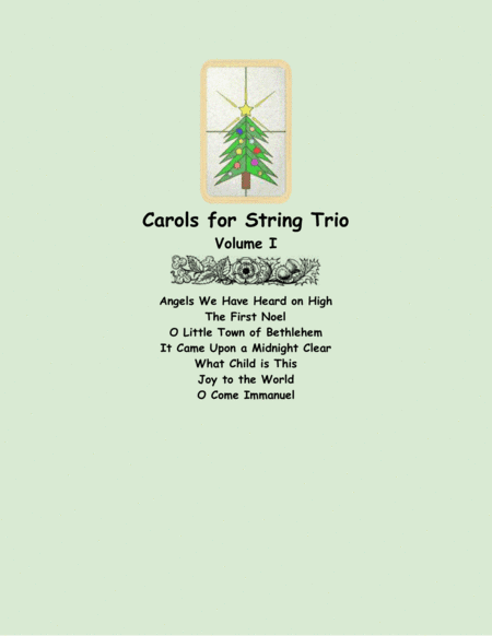 Carols for String Trio (two violins and cello), Volume I (arr. Lena Seeger)
