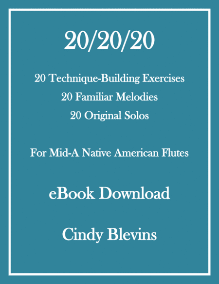20 20 20, for Native American Flute , a companion book to my "I Have My Native American Flute! Now W