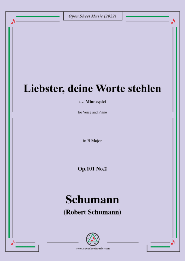 Schumann-Liebster,deine Worte stehlen,Op.101 No.2,in B Major (arr. OSM Press)