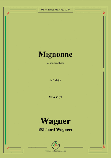 Wagner-Mignonne(Liebchen) ,WWV 57,in E Major,for Voice and Piano (arr. Open Cloud)