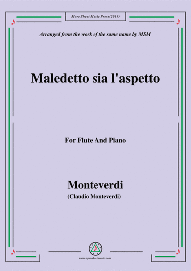 Monteverdi-Maledetto sia l'aspetto, for Flute and Piano (arr. MSM)