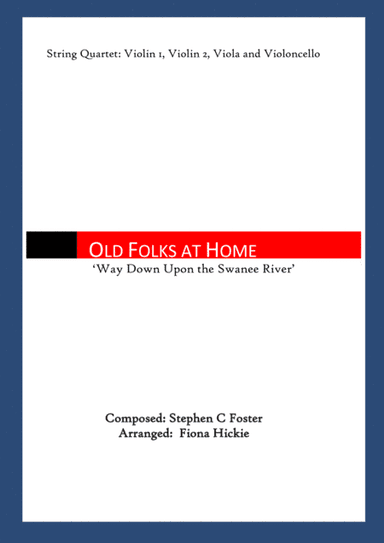 Old Folks at Home (arr. Fiona Hickie)