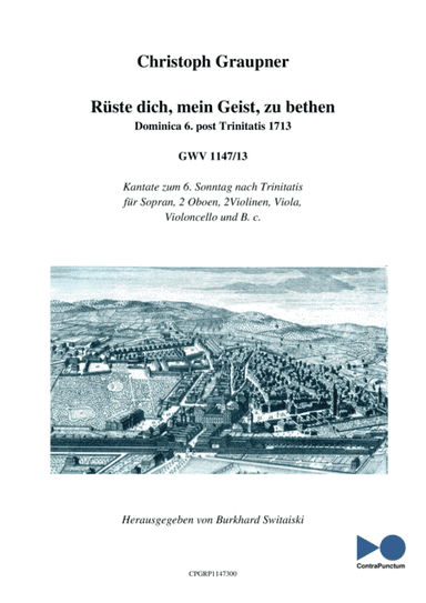 Graupner Christoph Cantata Rüste dich mein Geist zu bethen GWV 1147/13 (arr. Dr. Burkhard Switaiski)