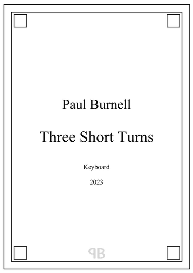 Three Short Turns, for keyboard
