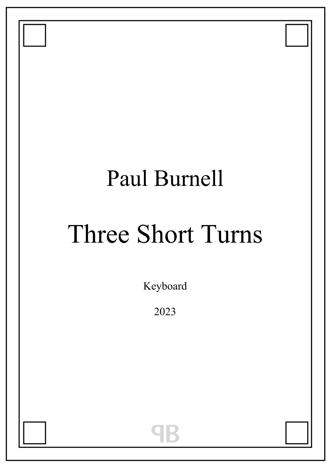 Three Short Turns, for keyboard