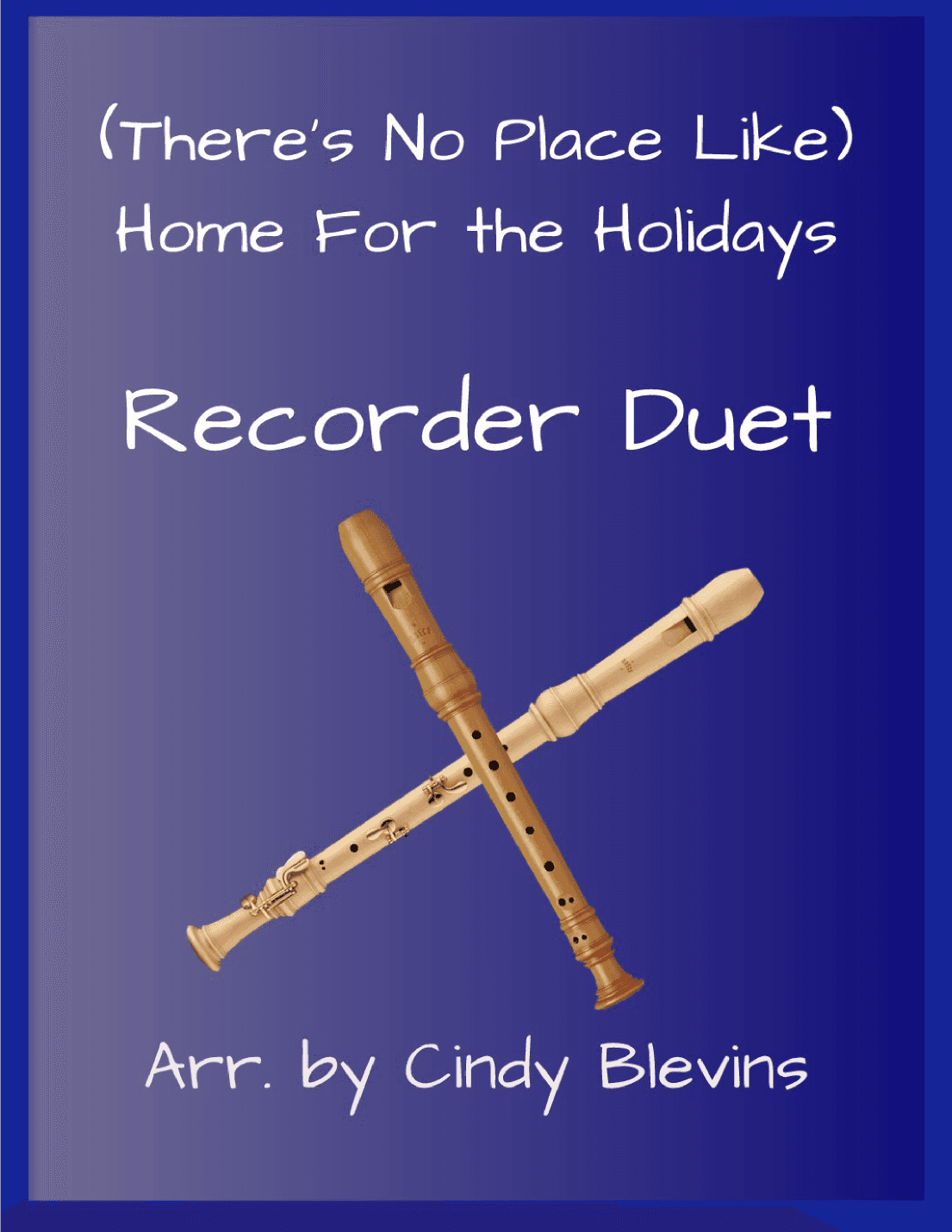 (there's No Place Like) Home For The Holidays (arr. Cindy Blevins)
