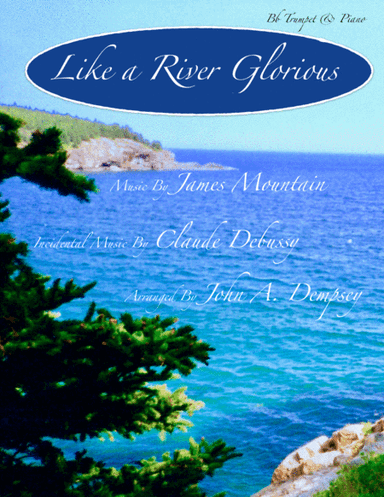 Like a River Glorious (Trumpet and Piano) (arr. John A. Dempsey)