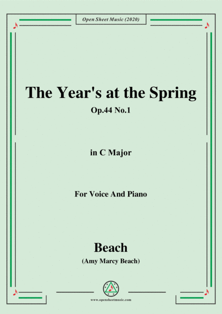 Beach-The Year's at the Spring,Op.44 No.1,in C Major,for Voice and Piano (arr. MSM)