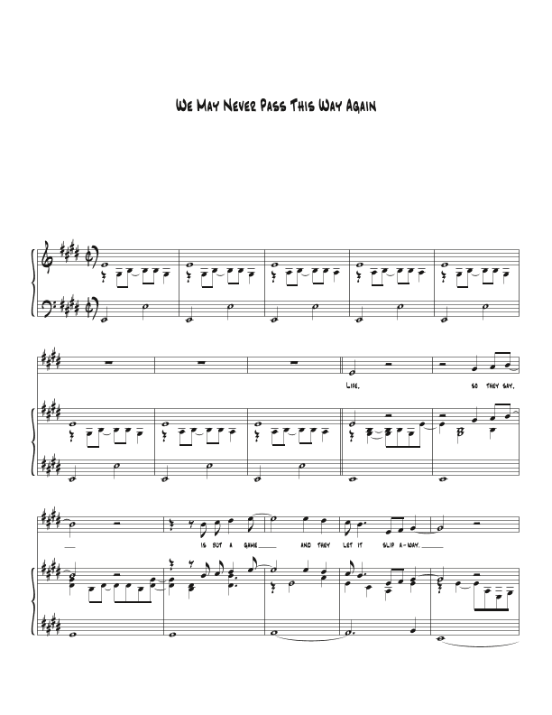 We May Never Pass This Way Again (arr. Biegler)