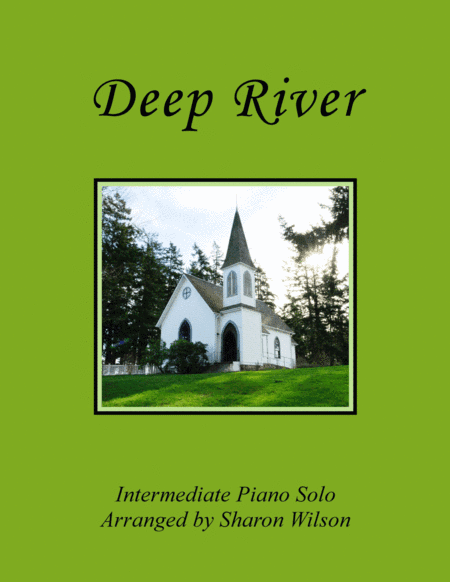 Deep River (arr. Sharon Wilson)