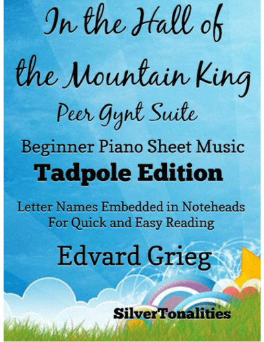 In the Hall of the Mountain King Peer Gynt Suite Beginner Piano Sheet Music 2nd Edition (arr. SilverTonalities)