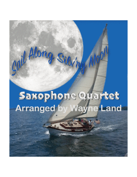 Sail Along, Silv'ry Moon (arr. Wayne Land)
