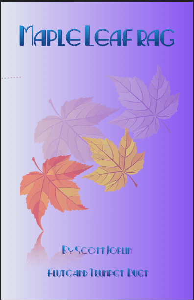 Maple Leaf Rag, by Scott Joplin, Flute and Trumpet  Duet (arr. David McKeown)