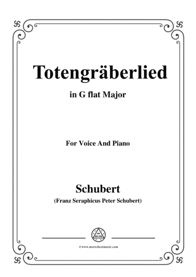 Schubert-Totengräberlied(Gravedigger's Song),D.44,in G flat Major,for Voice&Piano (arr. MSM)